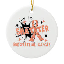 Shatter Endometrial Cancer Ceramic Ornament