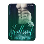 Shattered By Ashton Blackthorne Book Cover Magnet at Zazzle
