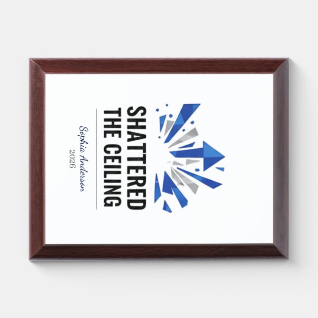 Shattered The Ceiling | Personalized Award Plaque (Horizontal)