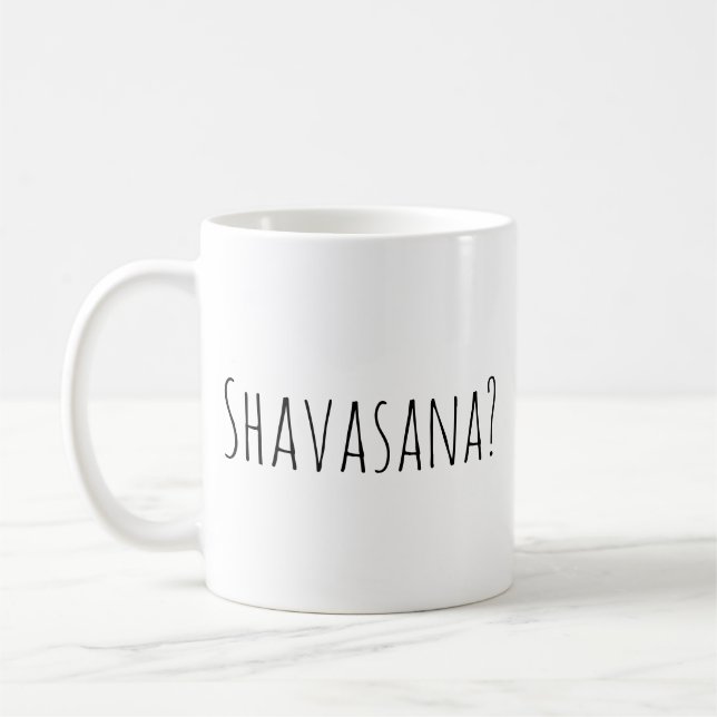Shavasana? Child's Pose is always an option Coffee Coffee Mug (Left)