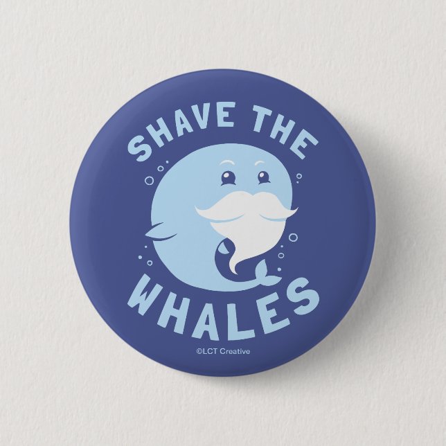 Shave The Whales Button (Front)