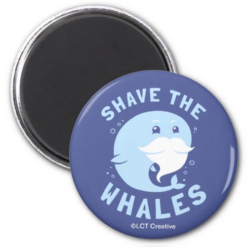 Shave The Whales Magnet