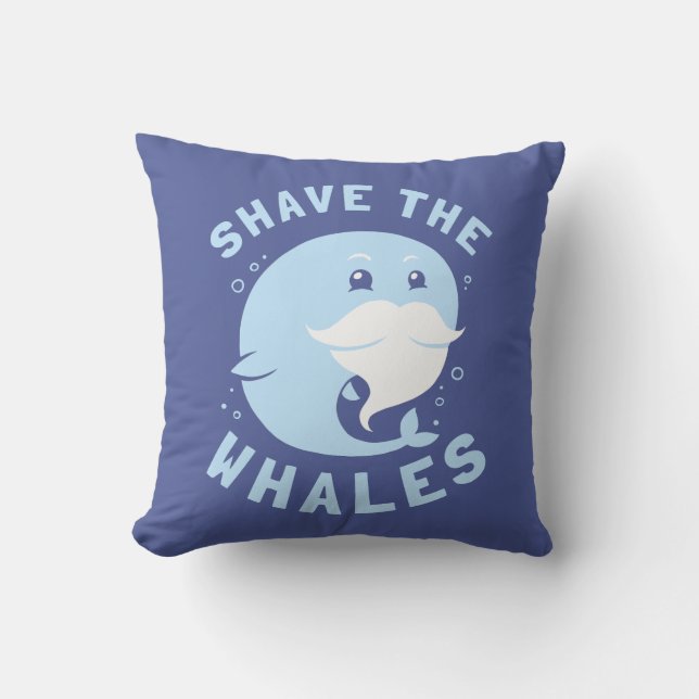 Shave The Whales Throw Pillow (Front)