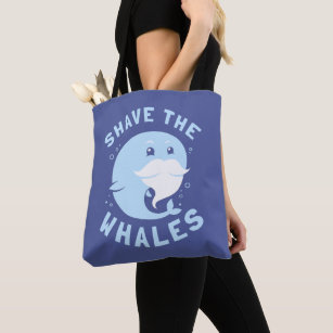 Shave The Whales Tote Bag