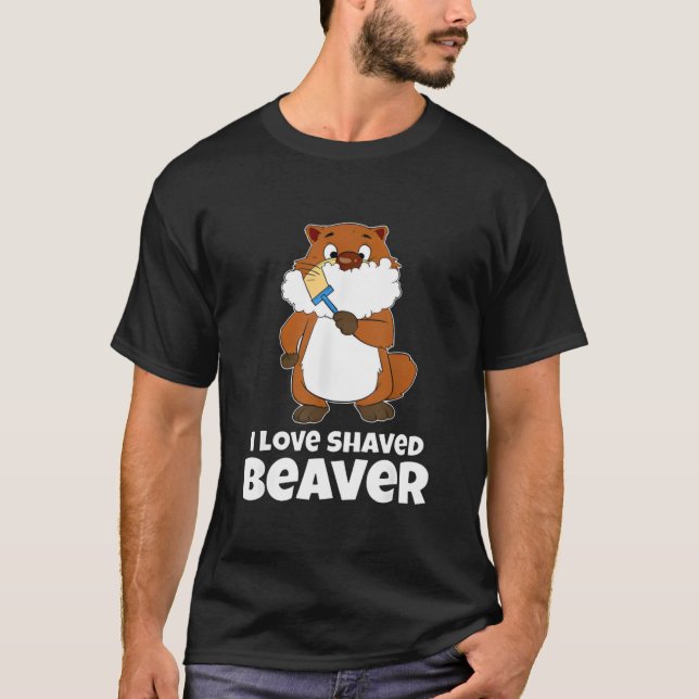 Shaved Beaver clothing I live Shaved Beaver Shirt (Front)