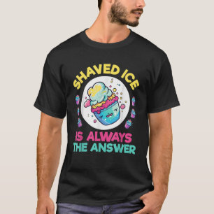 Shaved ice  Funny Hawaiian Shave Ice Cream Snow Co T-Shirt