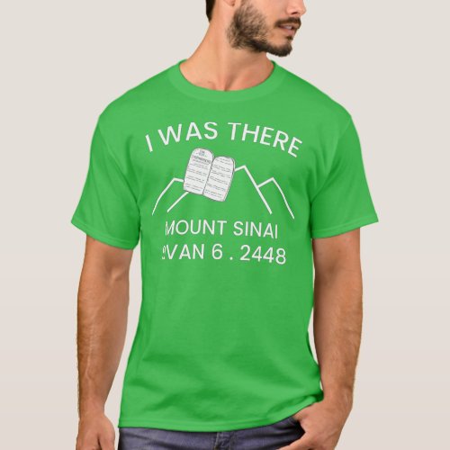 Shavuot Matan orah I Was here Mount Sinai 10 comma T_Shirt