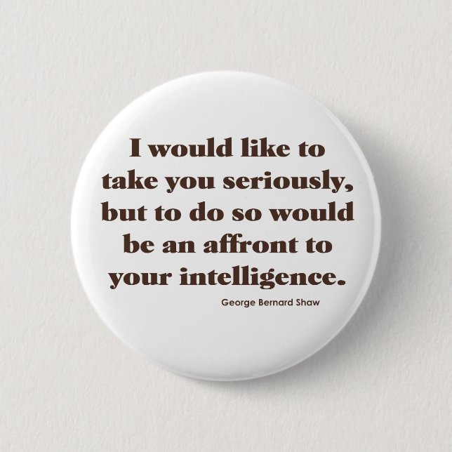 Shaw on Intelligence Pinback Button (Front)