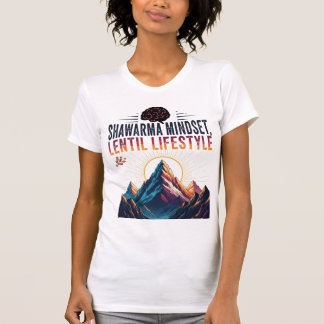 Shawarma Mindset, Lentil Lifestyle — Big Dreams  T-Shirt