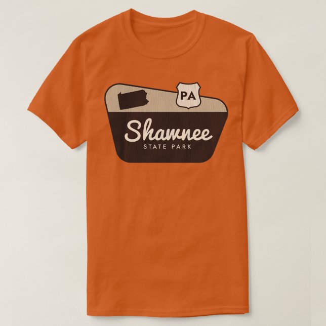 Shawnee State Park Pennsylvania Welcome Sign T-Shirt (Design Front)
