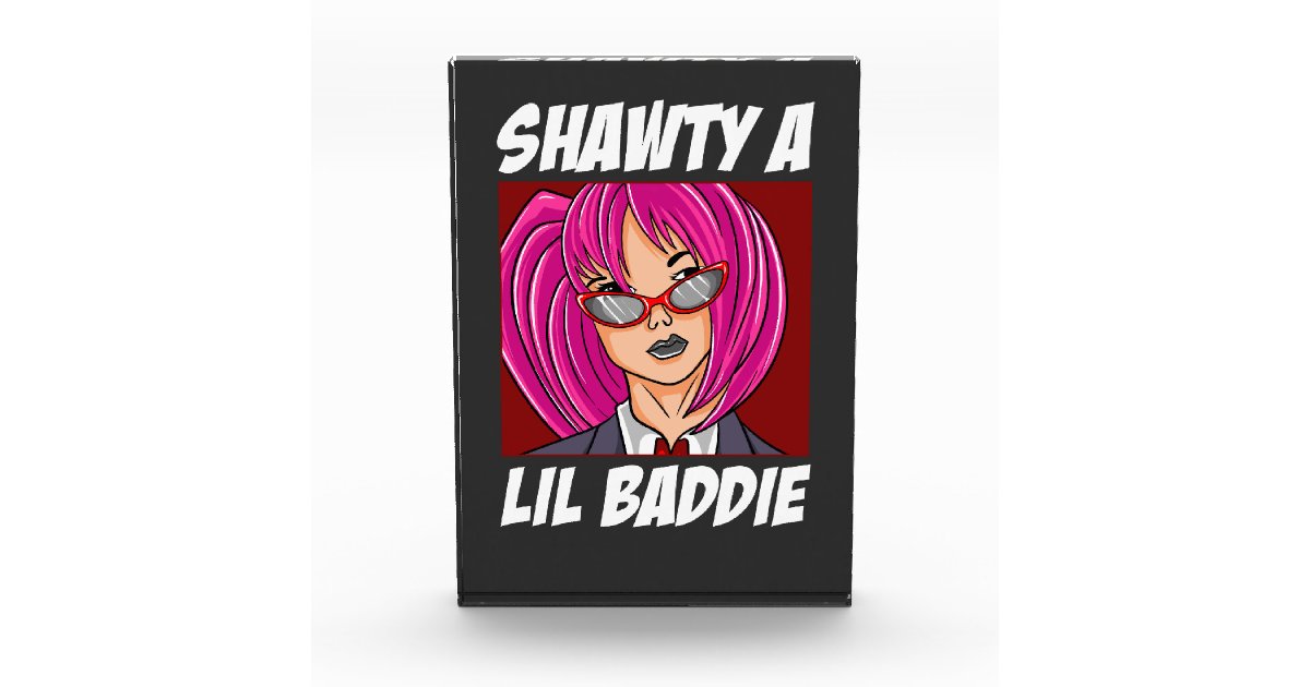 Shawty a Lil Baddie Acrylic Print | Zazzle