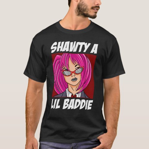 Shawty a Lil Baddie T_Shirt