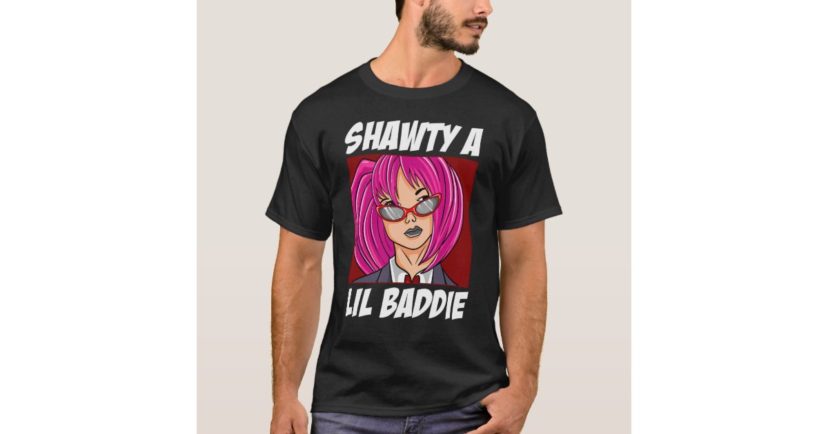 Shawty a Lil Baddie T-Shirt