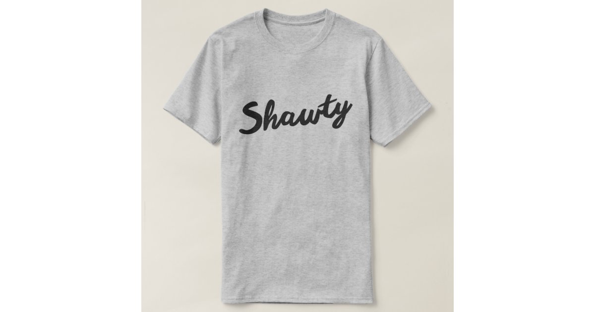 SHAWTY, what that thing do? | Essential T-Shirt