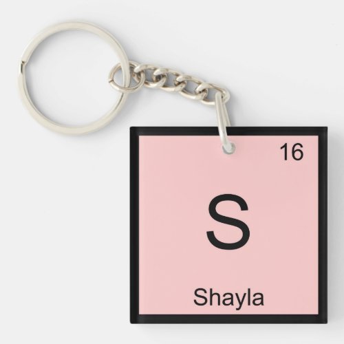 Shayla Name Chemistry Element Periodic Table Keychain