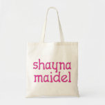 Shayna Maidel Tote Bag<br><div class="desc">Tee's,  onsies,  buttons,  magnets and more for your shayna maidel. All products are customizable: change the product,  backgournd color,  add a border,  or make a photocard. The perfect Chanukah gift!</div>