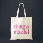 Shayna Maidel Tote Bag<br><div class="desc">Tee's,  onsies,  buttons,  magnets and more for your shayna maidel. All products are customizable: change the product,  backgournd color,  add a border,  or make a photocard. The perfect Chanukah gift!</div>