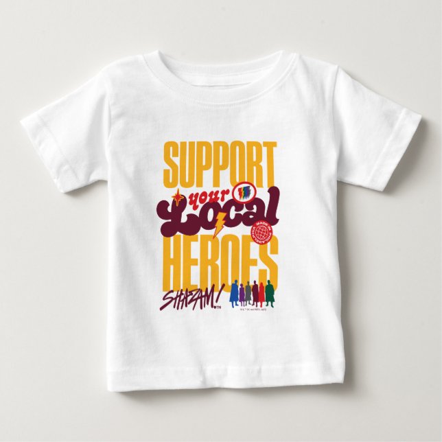 SHAZAM! Fury of the Gods | Support Local Heroes Baby T-Shirt (Front)