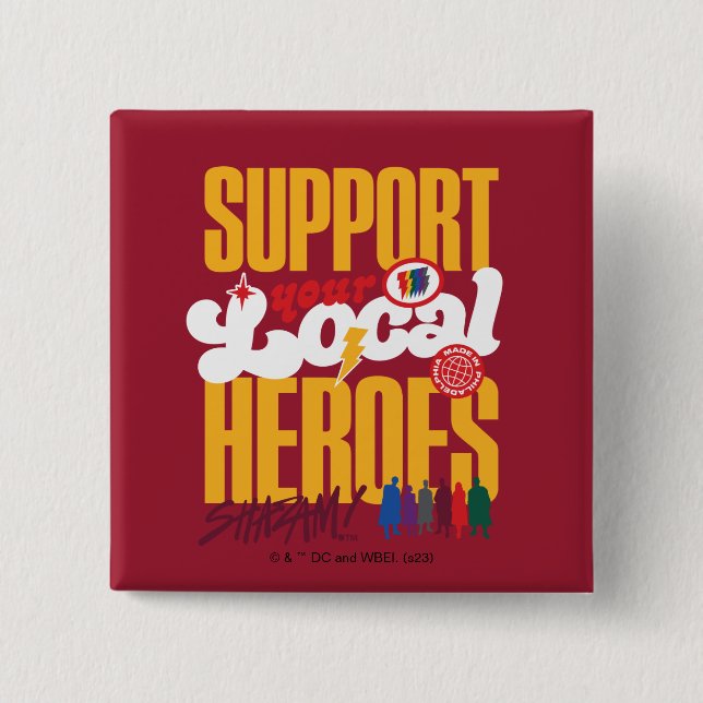 SHAZAM! Fury of the Gods | Support Local Heroes Button (Front)