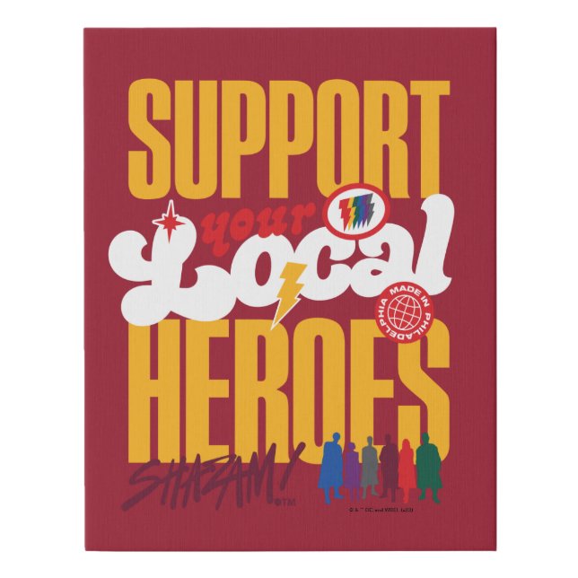 SHAZAM! Fury of the Gods | Support Local Heroes Faux Canvas Print (Front)