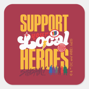 SHAZAM! Fury of the Gods   Support Local Heroes Square Sticker