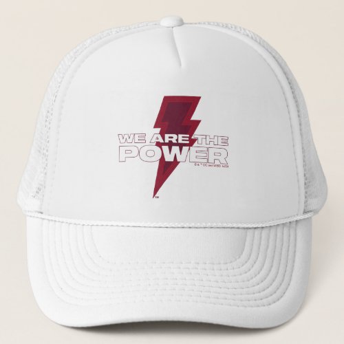 SHAZAM Fury of the Gods  We Are The Power Trucker Hat