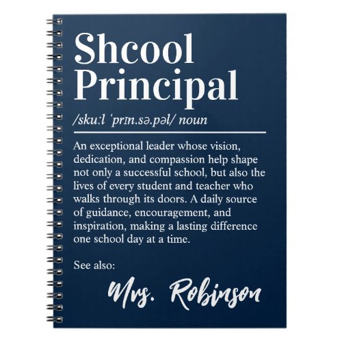 Shcool Principal Definition Quote Dark Navy Cover Notebook