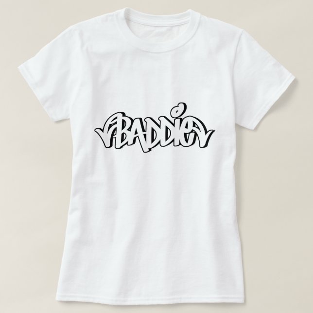 She a Baddie T-Shirt (Design Front)