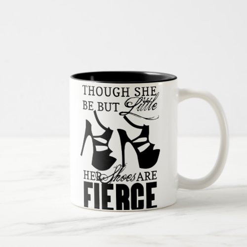 She Be But LittleFierce Shoes Two_Tone Coffee Mug