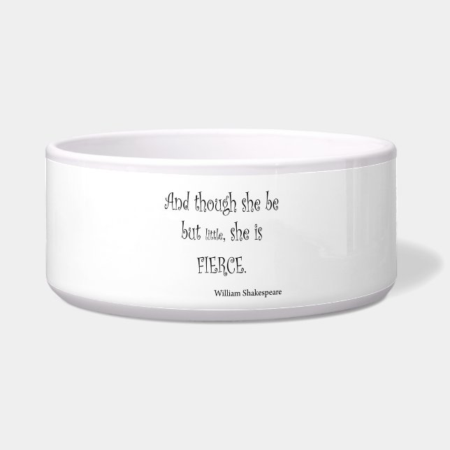 She Be But Little She is Fierce Shakespeare Quote Bowl (Front)