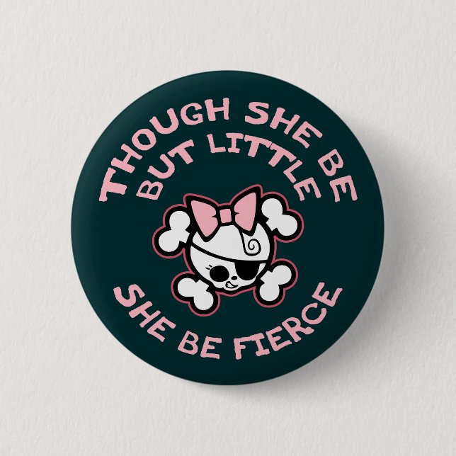 She Be Fierce Button (Front)