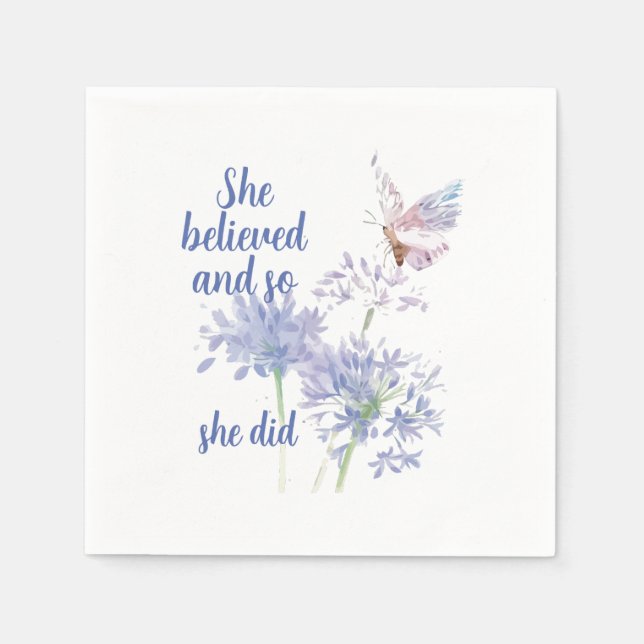 "She believed and so Motivational Quote Butterfly Napkins (Front)