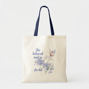 She believed and so Motivational Quote Butterfly Tote Bag