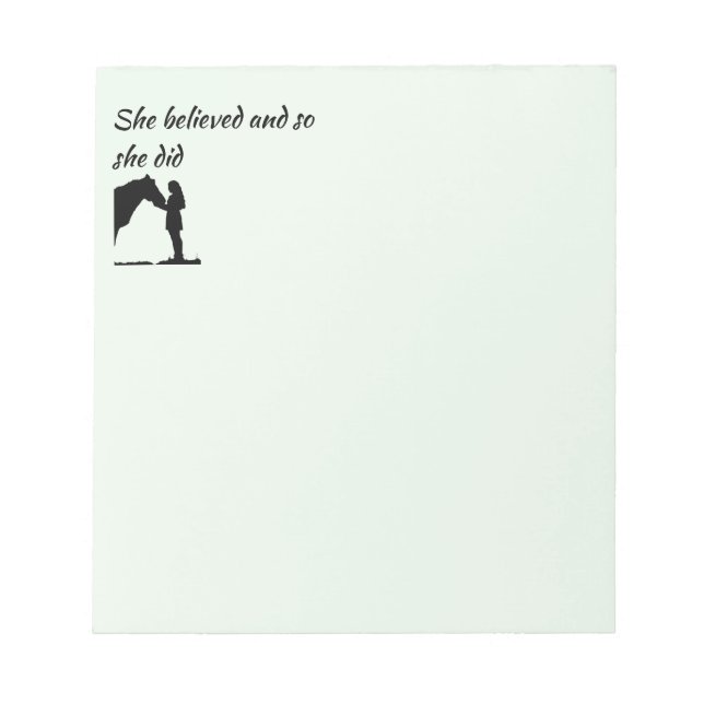 "She believed Inspirational Quote Horse Notepad (Front)