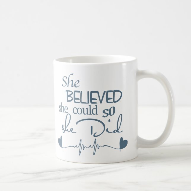 She Believed Mug GreyBlue on White (Right)
