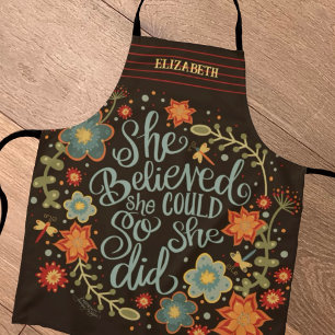 She Believed Quote Fun Floral Inspirivity Apron
