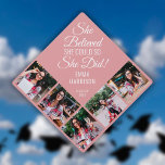 She Believed She Could 5 Photo Collage Dusty Rose Graduation Cap Topper<br><div class="desc">Personalize this modern design with your 5 favorite photos and the grads name and class of date. Designed by Thisisnotme©</div>