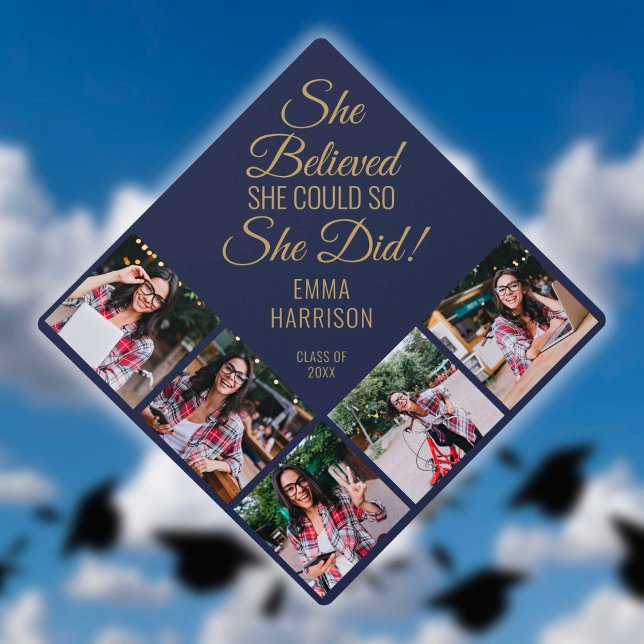 She Believed She Could 5 Photo Navy Blue And Gold Graduation Cap Topper (Creator Uploaded)