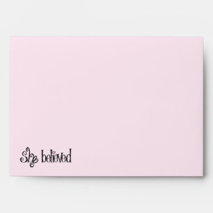 She Believed She Could and So She Did Envelope