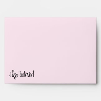 She Believed She Could and So She Did Envelope
