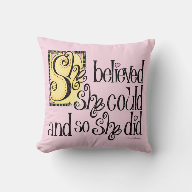 She Believed She Could and So She Did Throw Pillow (Front)