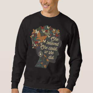 She Believed She Could  Be A Kind Human  Human Kin Sweatshirt