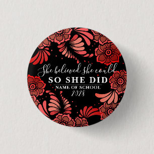 She Believed She Could Black and Red Flower Floral Button