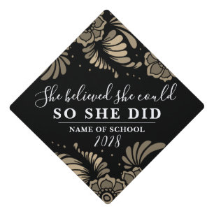She Believed She Could Black Gold Flowers Floral Graduation Cap Topper