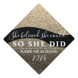 She Believed She Could Black Gold Glitter Sparkles Graduation Cap Topper
