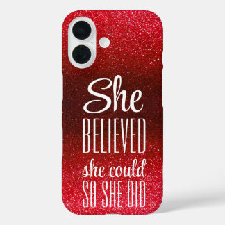 She Believed She Could Black Red Glitter Sparkles iPhone 16 Case