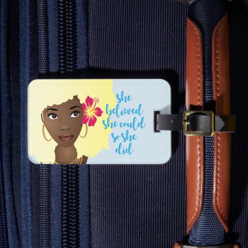 She Believed She Could Black Woman Flower Blue Luggage Tag