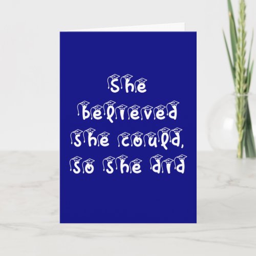 She Believed She Could Blue and White Graduation Card