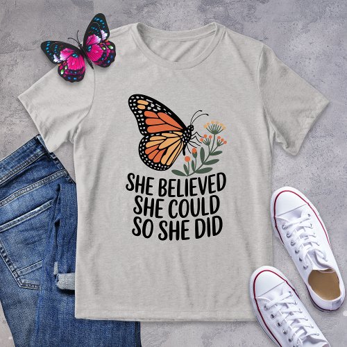 She Believed She Could Butterfly Tri-Blend Shirt