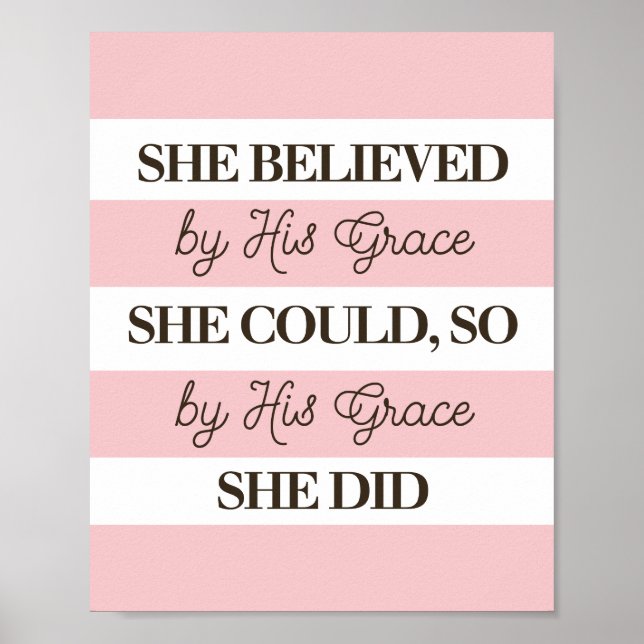 She Believed She Could By His Grace Poster (Front)